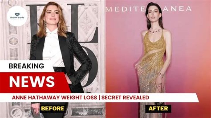 Anne Hathaway Weight Loss: Medicational or A Special Diet?