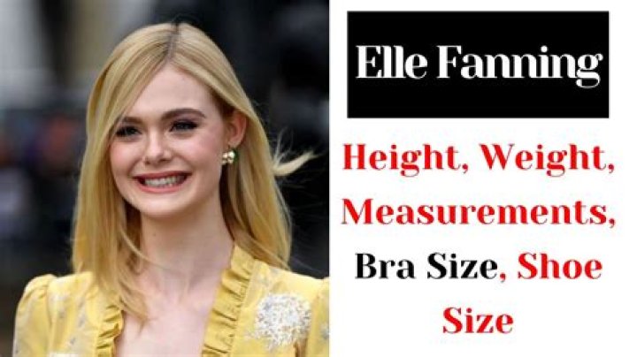 Elle Fanning Bra Size, Age, Weight, Height, Measurements