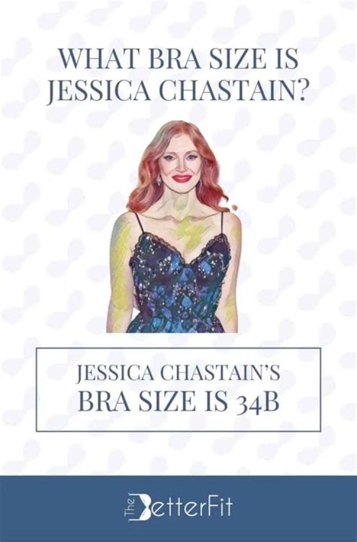 Jessica Chastain Body Measurements Bra Size Height Weight Shoe Vital Stats