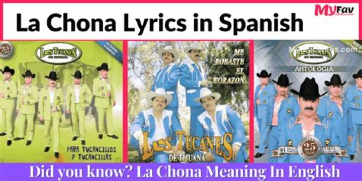La chona lyrics in English- Meaning Explained [Updated 2023]